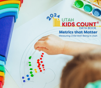 Just Released! 2024 Utah KIDS COUNT&copy; Data Book